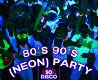 80 90 Party SO Disco Neon